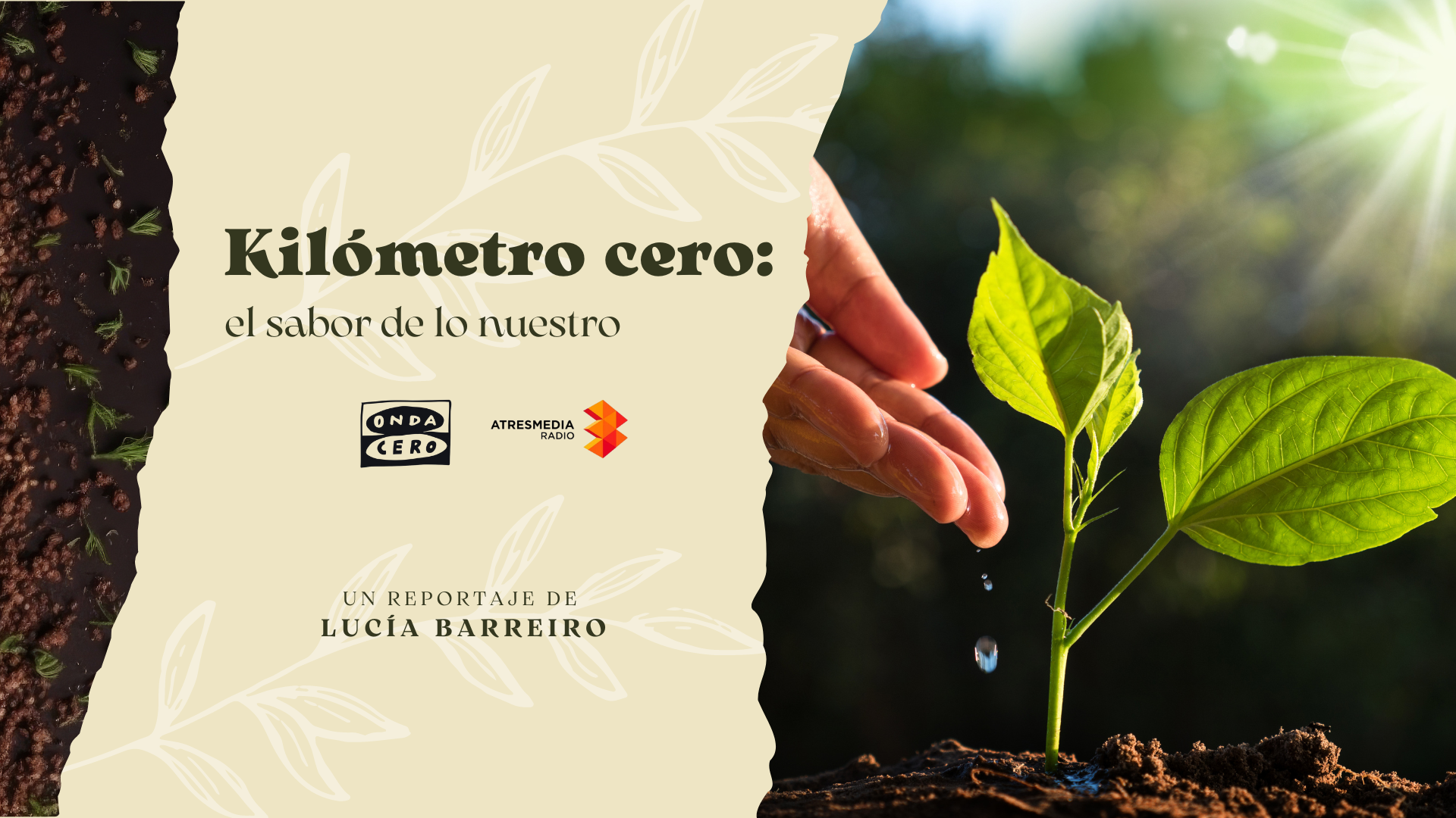 Kilómetro cero: El sabor de lo nuestro Kilómetro cero: El sabor de lo nuestro