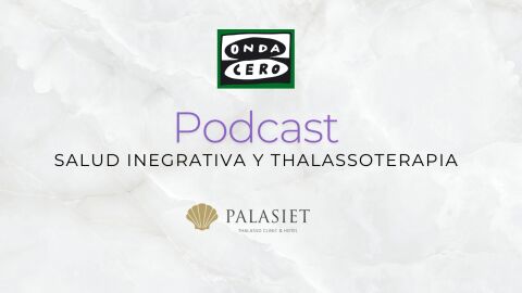 Podcast Salud Integrativa y Thalassoterapia 