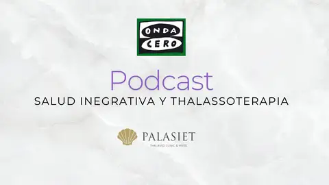 Podcast Salud Integrativa y Thalassoterapia Podcast Salud Integrativa y Thalassoterapia