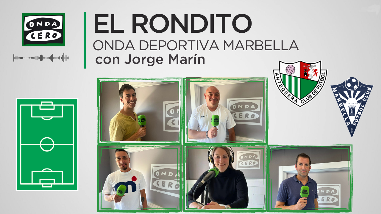El Marbella a un paso del liderato. Lo analizamos en 'El Rondito' El Marbella a un paso del liderato. Lo analizamos en 'El Rondito'