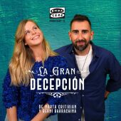 Onda Cero Podcast estrena la segunda temporada del videopodcast ‘La gran decepción’