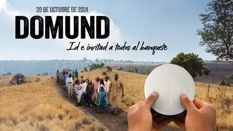La Iglesia celebra el DOMUND, la Jornada Mundial de las Misiones La Iglesia celebra el DOMUND, la Jornada Mundial de las Misiones