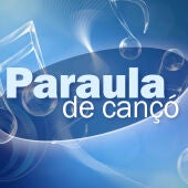 Paraula de cançó, amb Montse Valls