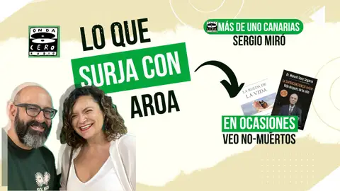 Lo que surja con Aroa 48 Lo que surja con Aroa 48
