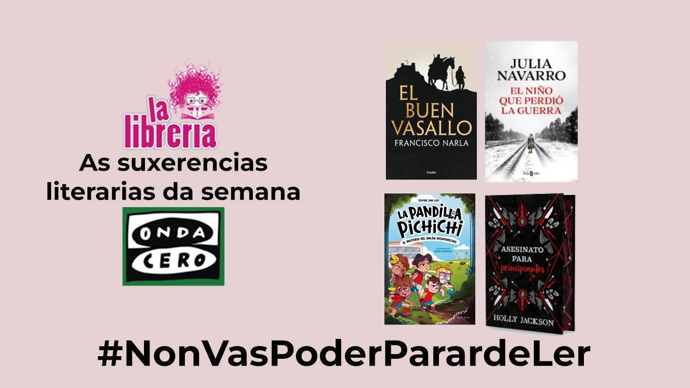 As suxerencias literarias de La Librería CyC do 30 de Outubro As suxerencias literarias de La Librería CyC do 30 de Outubro
