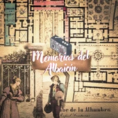 Memorias del Albaicín: Historias de un barrio patrimonio de la humanidad Memorias del Albaicín: Historias de un barrio patrimonio de la humanidad