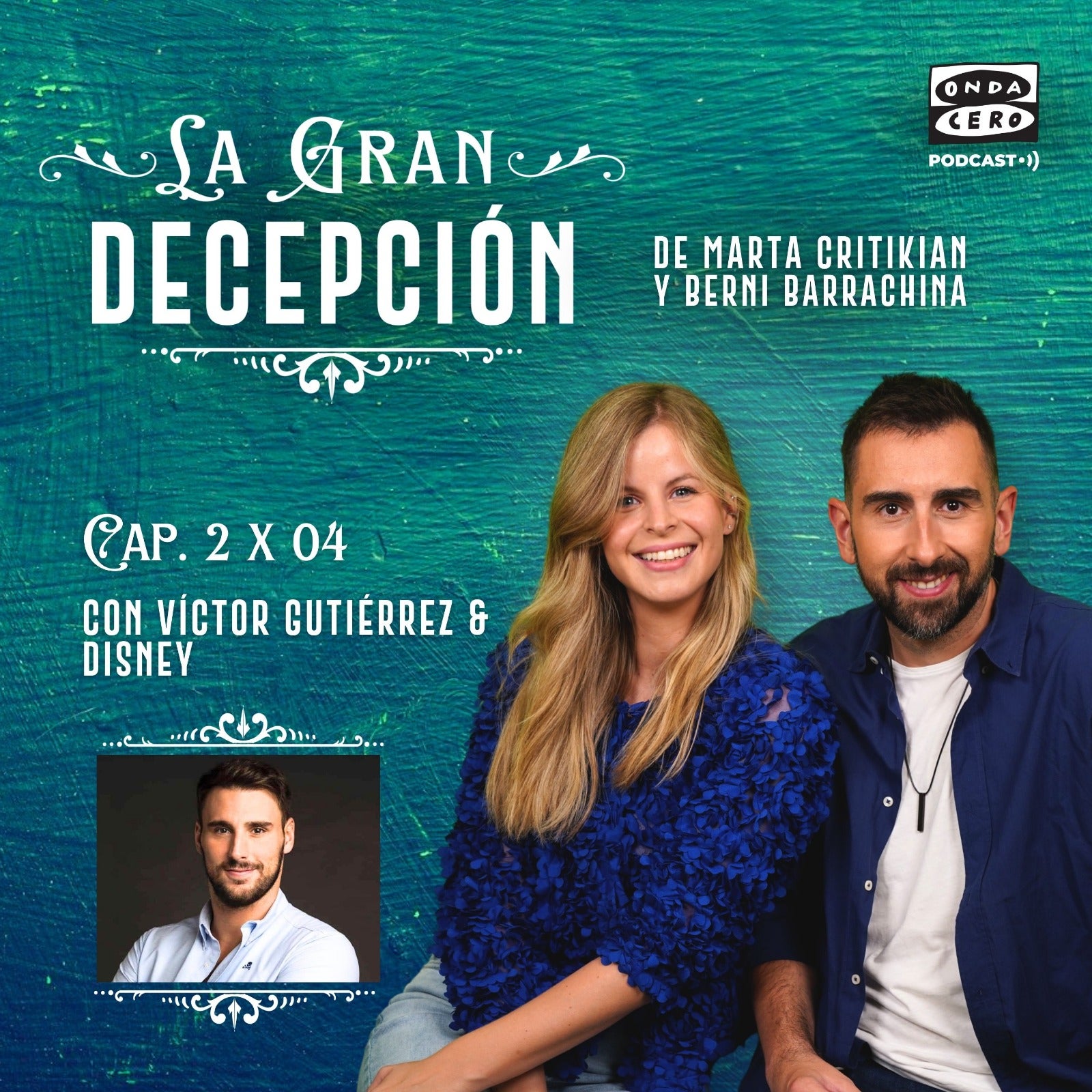 La gran decepción 2x4 - Víctor Gutiérrez y Disney La gran decepción 2x4 - Víctor Gutiérrez y Disney