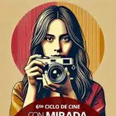 Ciclo de Cine con Mirada de Mujer Ciclo de Cine con Mirada de Mujer