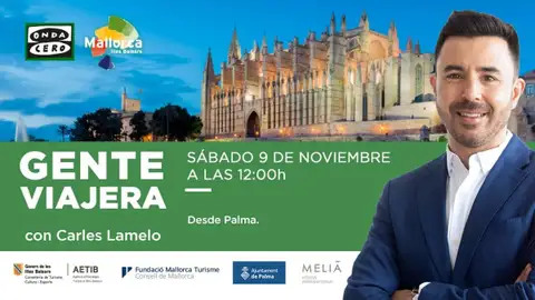 ‘Gente viajera’, con Carles Lamelo, aterriza esta semana en la ciudad de Palma. ‘Gente viajera’, con Carles Lamelo, aterriza esta semana en la ciudad de Palma.