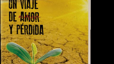 Un viaje de amor y p&eacute;rdida