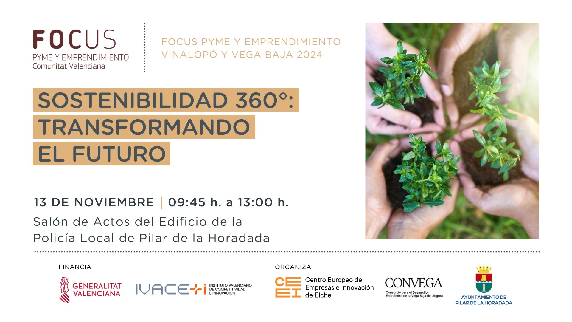 'Focus Pyme y Emprendimiento Vinalopó y Vega Baja 2024' pone el foco en la sostenibilidad a nivel empresarial 'Focus Pyme y Emprendimiento Vinalopó y Vega Baja 2024' pone el foco en la sostenibilidad a nivel empresarial