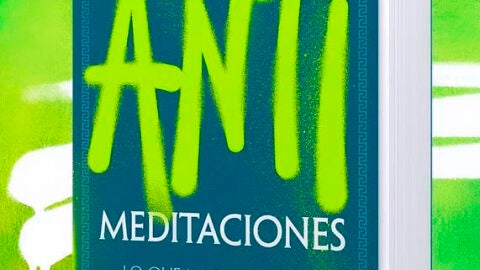 Anti Meditaciones