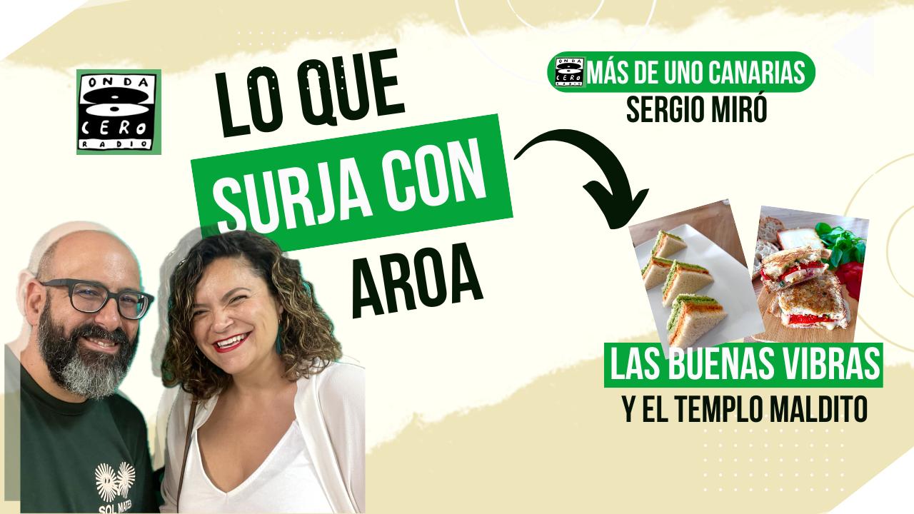 Lo que surja con Aroa | 'Las buenas vibras y el templo maldito' (20/11/2024) Lo que surja con Aroa | 'Las buenas vibras y el templo maldito' (20/11/2024)