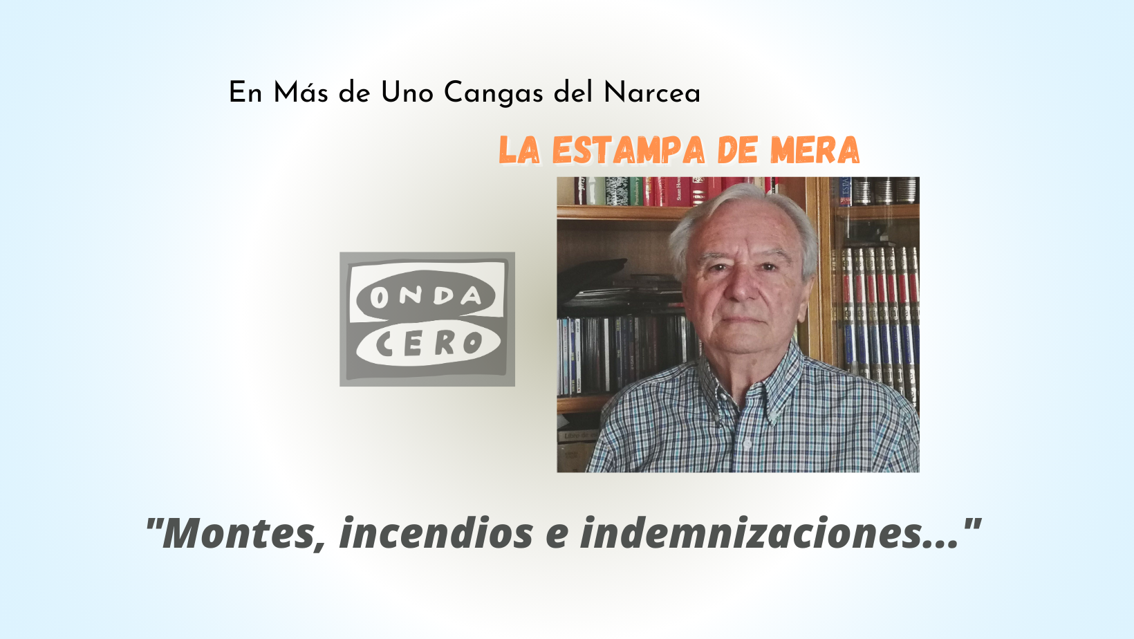 Montes, incendios e indemnizaciones Montes, incendios e indemnizaciones