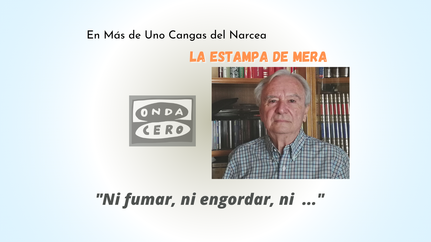 Ni fumar, ni engordar, ni... Ni fumar, ni engordar, ni...