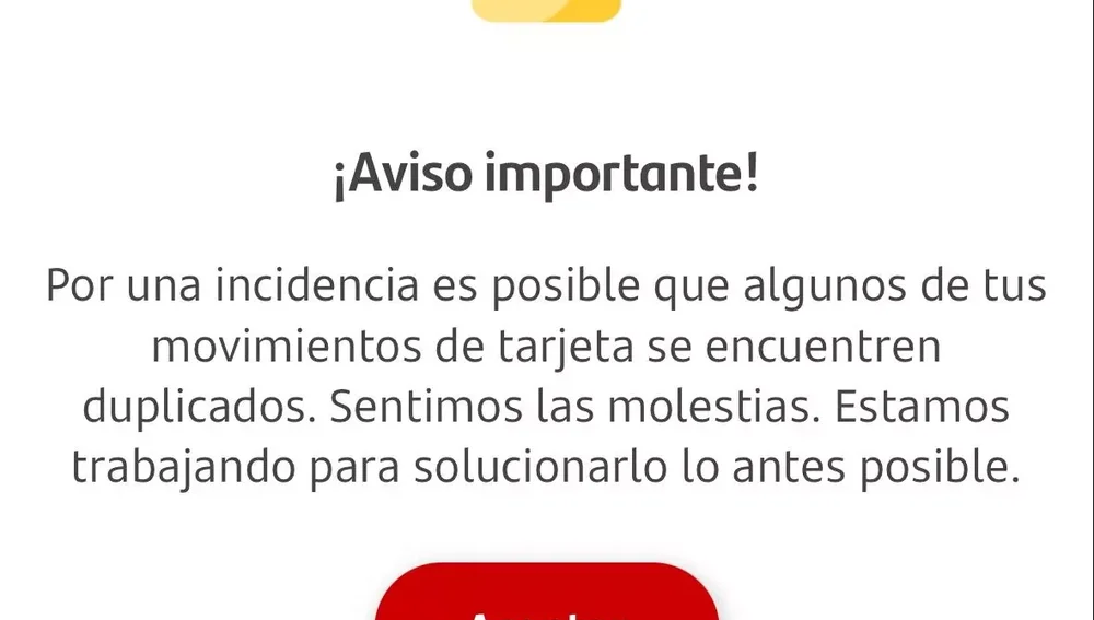 El mensaje que ha aparecido a los usuarios del Banco Santander en la aplicación. El mensaje que ha aparecido a los usuarios del Banco Santander en la aplicación.