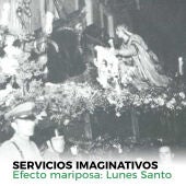 Efecto Mariposa - Lunes Santo