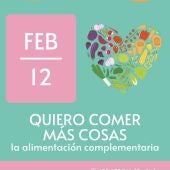 Cartel charla "Quiero comer más cosas. La alimentación complementaria"