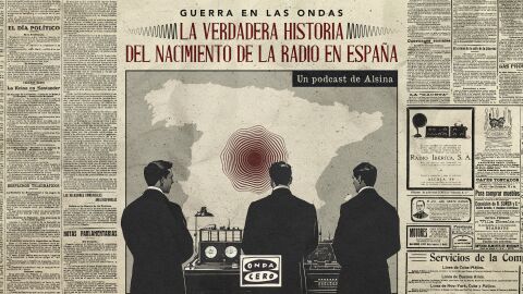 Guerra en las ondas: La verdadera historia del nacimiento de la radio en Espa&ntilde;a 