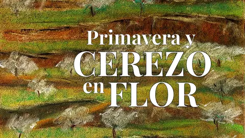 "En los bancales ya es primavera" cartel anunciador del Cerezo en Flor del Valle del Jerte 2025 "En los bancales ya es primavera" cartel anunciador del Cerezo en Flor del Valle del Jerte 2025