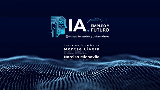 IA: empleo y futuro - Formaci&oacute;n, la clave para dominar la IA en una era digitalizada