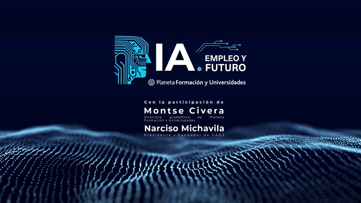 IA: empleo y futuro - Formaci&oacute;n, la clave para dominar la IA en una era digitalizada
