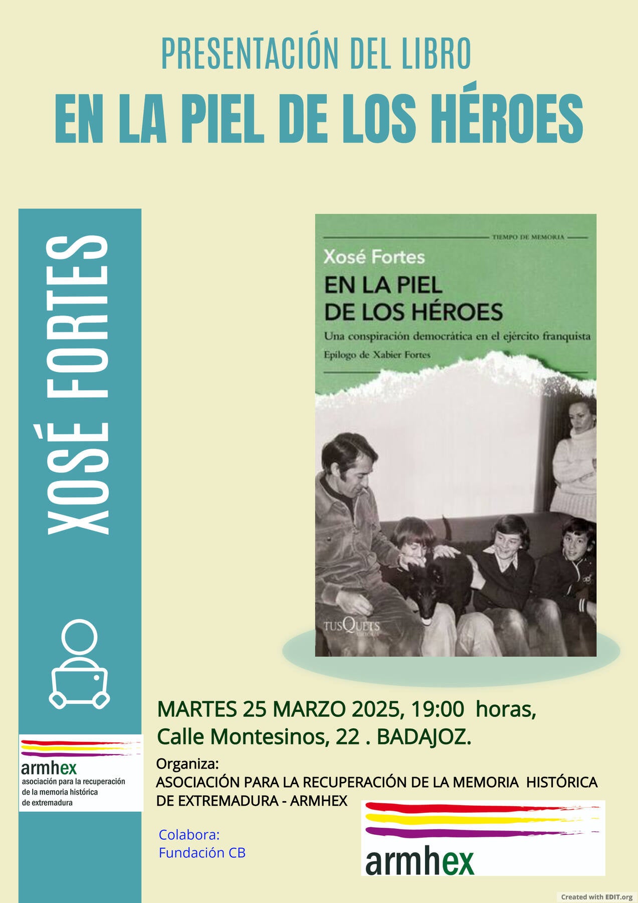 Xosé Fortes presenta este martes en Badajoz el libro "En la piel de los héroes": Una conspiración democrática en el ejército franquista Xosé Fortes presenta este martes en Badajoz el libro "En la piel de los héroes": Una conspiración democrática en el ejército franquista