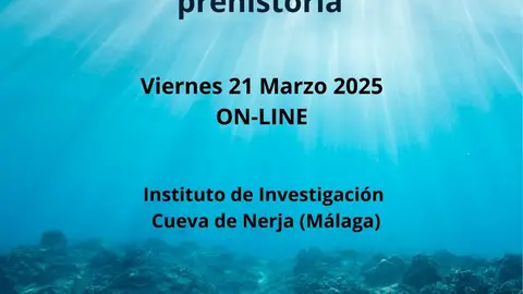 El Instituto de Investigación Cueva de Nerja debate sobre la importancia del mar en las comunidades prehistóricas Nerja