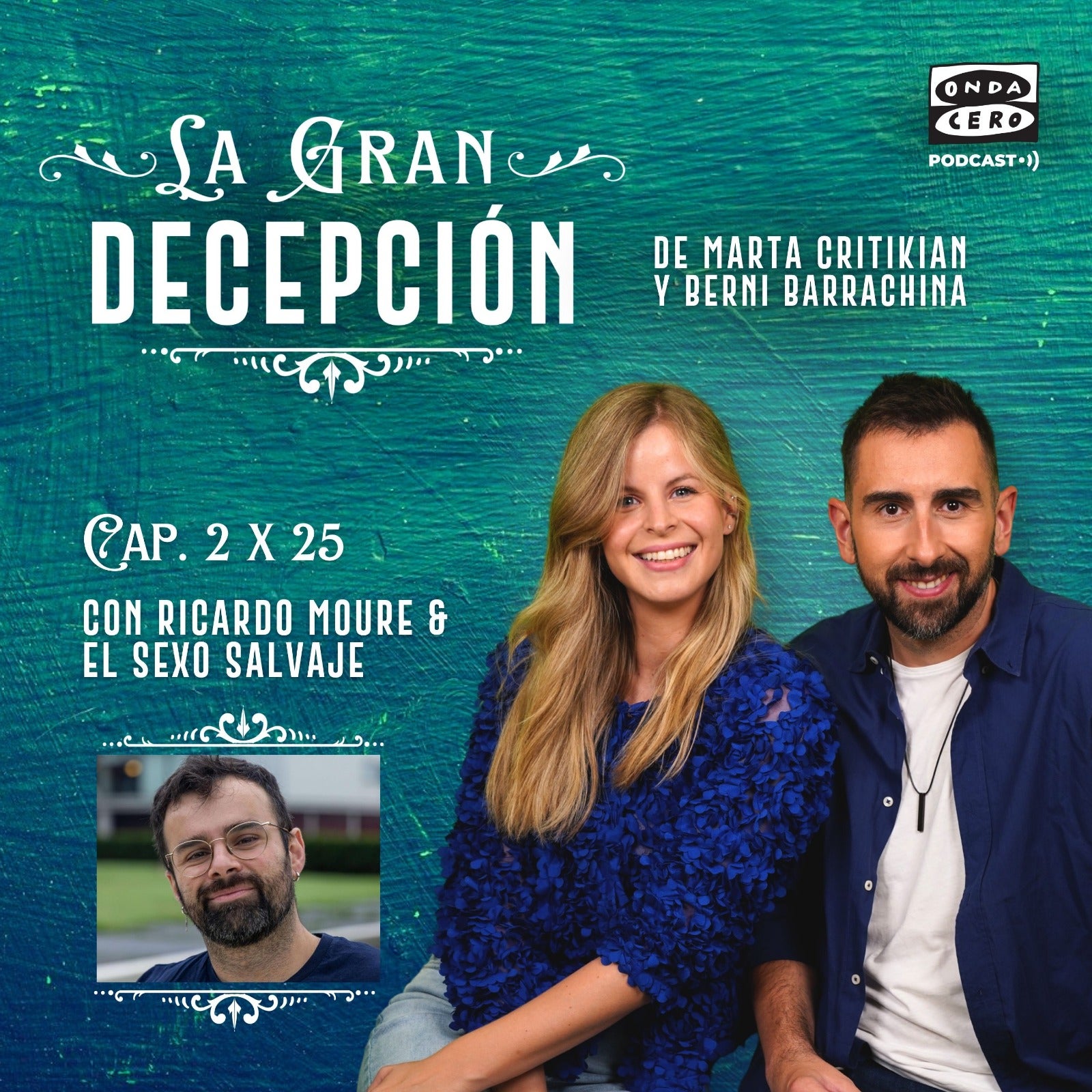 La gran decepción 2x25 - Ricardo Moure y el sexo salvaje episode artwork
