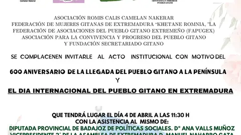 Extremadura conmemora los 600 años de la llegada del Pueblo Gitano con un gran acto en Badajoz este viernes 4 de abril Extremadura conmemora los 600 años de la llegada del Pueblo Gitano con un gran acto en Badajoz este viernes 4 de abril