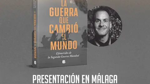 El escritor y periodista Miguel Ángel Santamaría presenta el libro "La guerra que cambió el mundo. Efemérides de la Segunda Guerra Mundial" Proteo