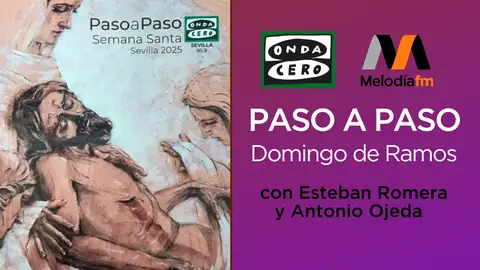 Paso a paso. Domingo de Ramos 2025 Paso a paso. Domingo de Ramos 2025