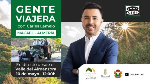 'Gente viajera', en directo desde el Valle del Almanzora 'Gente viajera', en directo desde el Valle del Almanzora