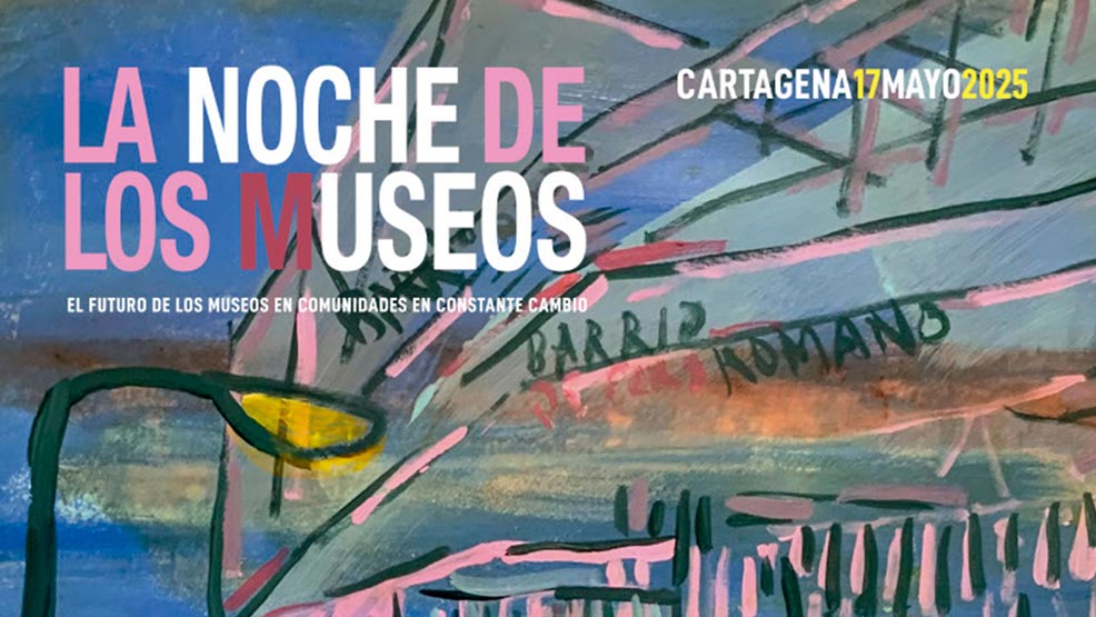 Cartagena, espera una Noche de Los Museos de Récord Cartagena, espera una Noche de Los Museos de Récord