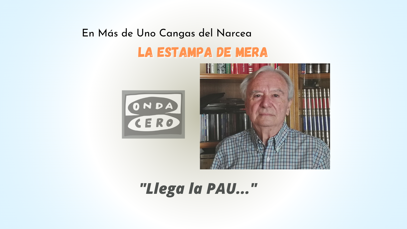 Llegó la PAU Llegó la PAU
