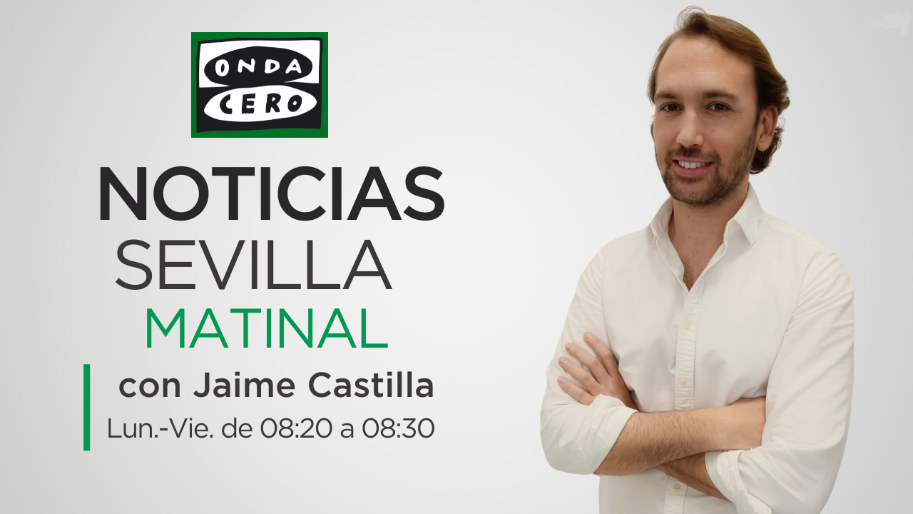 Noticias Sevilla matinal 04/06/2025 Noticias Sevilla matinal 04/06/2025
