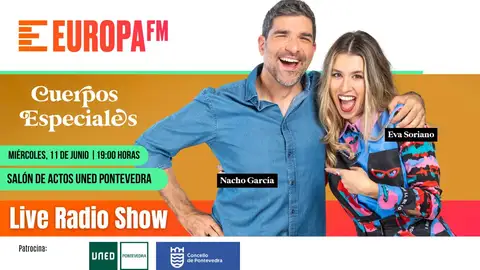 CUERPOS ESPECIALES, el antimornig de EUROPA FM, este miércoles 11 en directo desde la UNED en Pontevedra Cuerpos Especiales