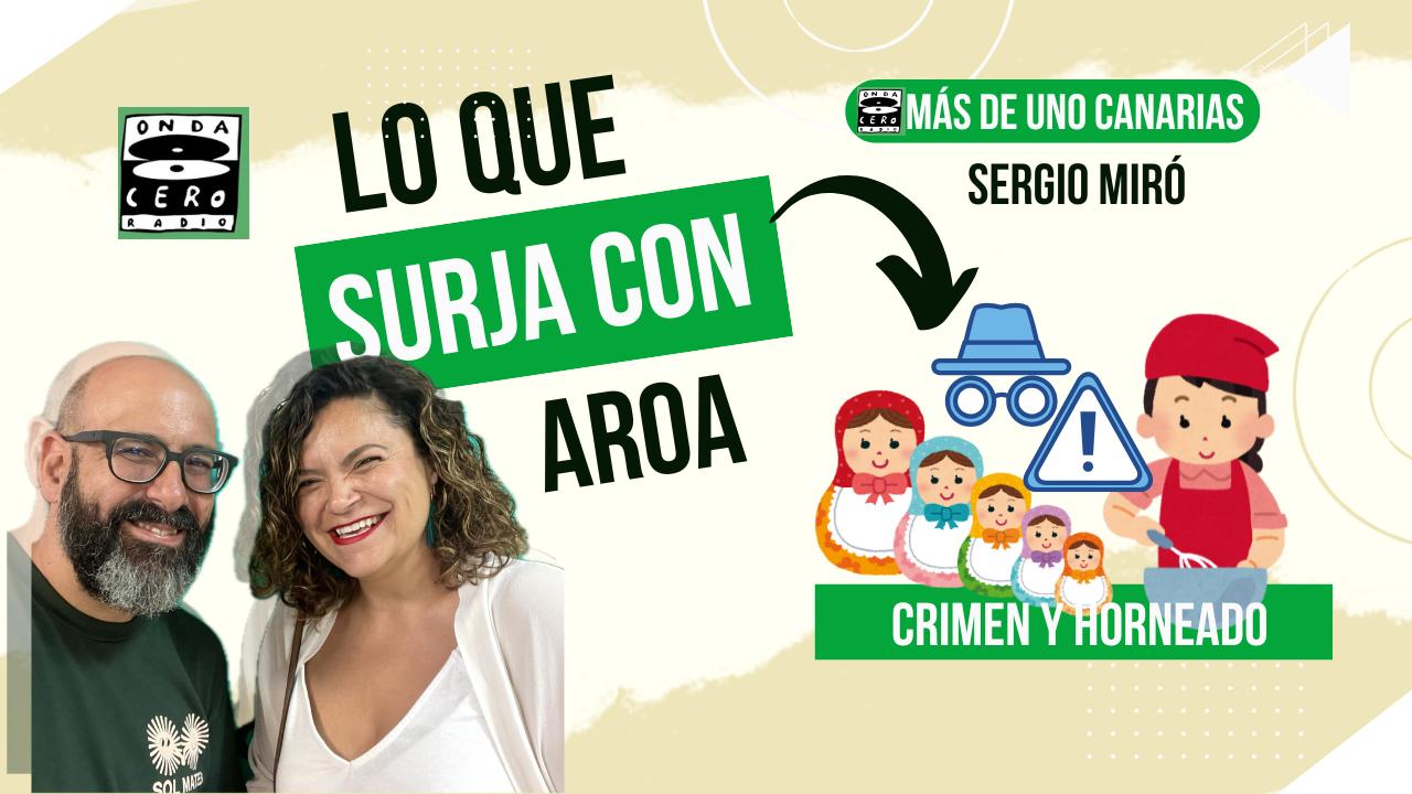 Lo que surja con Aroa | 'Crimen y horneado' (11/06/2025) Lo que surja con Aroa | 'Crimen y horneado' (11/06/2025)