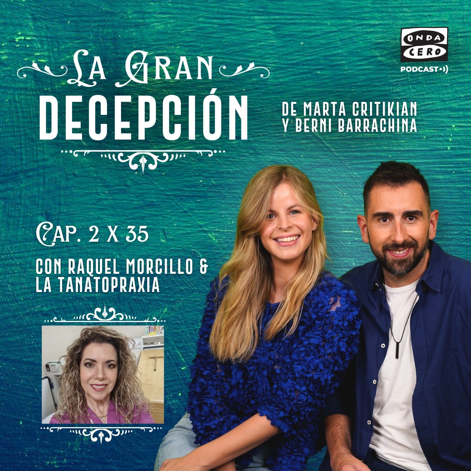La gran decepción - Raquel Morcillo y la tanatopraxia episode artwork