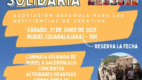 La Asociación Española de Familias Afectadas por el Déficit de Creatina, con sede en Alcalá de Henares, organiza este fin de semana su III Marcha Solidaria en Muriel Cartel de la III Marcha Solidaria en Muriel organizada por la Asociación Española de Familias Afectadas por el Déficit de Creatina