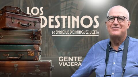 Los mejores destinos con Enrique Domínguez Uceta