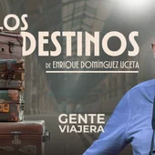 Los mejores destinos con Enrique Domínguez Uceta Los mejores destinos con Enrique Domínguez Uceta