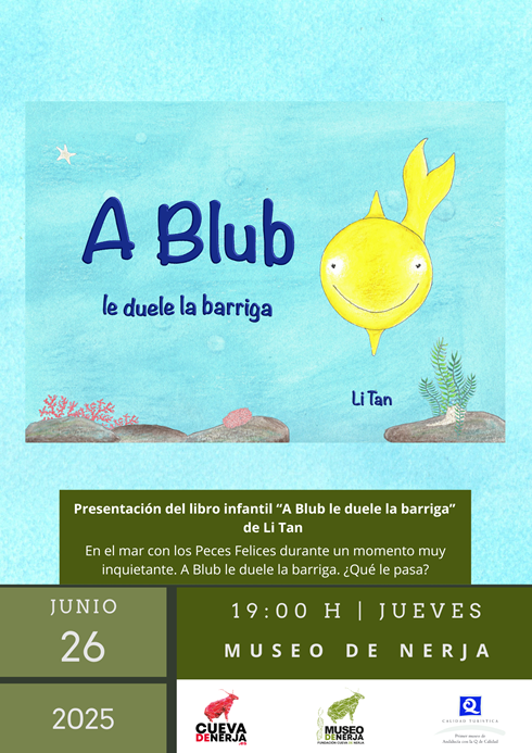 El Museo de Nerja acoge la presentación del cuento infantil "A Blub le duele la barriga" de Li Tan El Museo de Nerja acoge la presentación del cuento infantil "A Blub le duele la barriga" de Li Tan