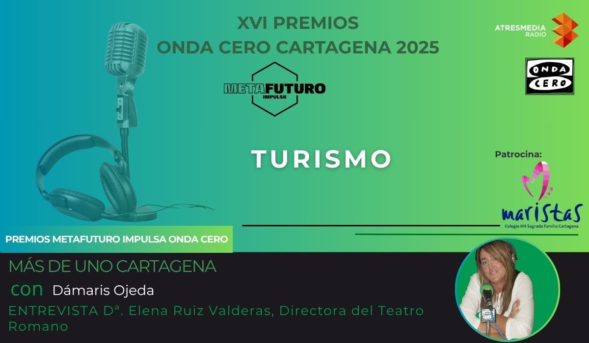 Premio Metafuturo Impulsa Onda Cero Cartagena, en la categoría de `TURISMO´, para ELENA RUÍZ VALDERAS Premio Metafuturo Impulsa Onda Cero Cartagena, en la categoría de `TURISMO´, para ELENA RUÍZ VALDERAS