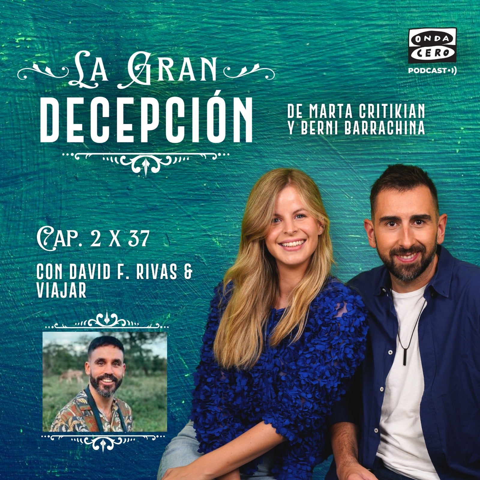 La gran decepción 2x37 - David F.Rivas y viajar episode artwork