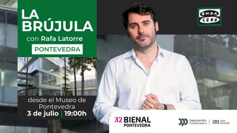 'La br&uacute;jula' con Rafa Latorre, en directo desde la Bienal de Arte de Pontevedra 