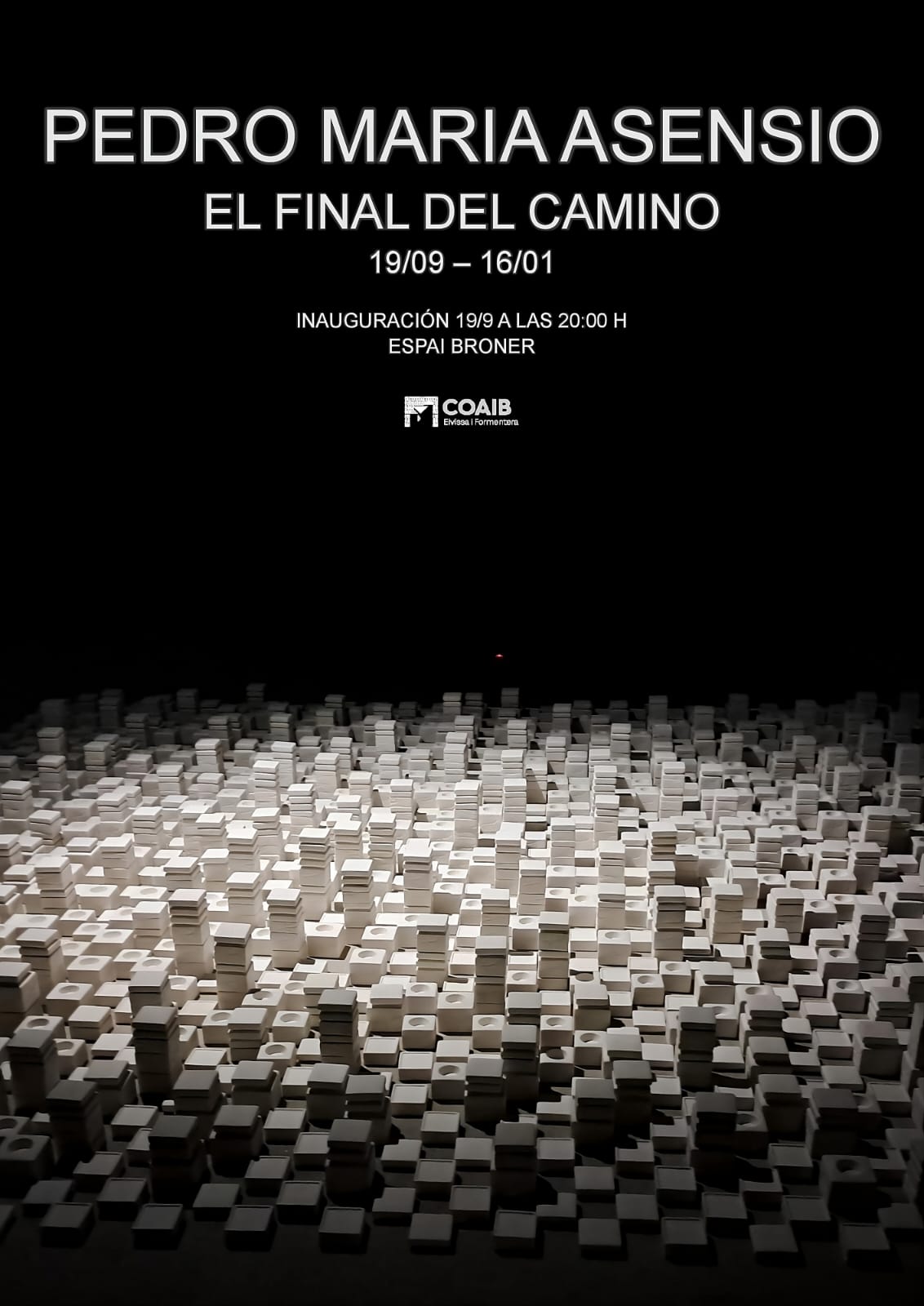 Cristina Sánchez Cardoso: “En El Final del camino Pedro María Asensio invita reflexionar sobre el presente y el futuro de Ibiza con un lenguaje plástico lleno de metáforas y contrastes” Cristina Sánchez Cardoso: “En El Final del camino Pedro María Asensio invita reflexionar sobre el presente y el futuro de Ibiza con un lenguaje plástico lleno de metáforas y contrastes”
