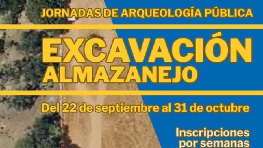Cartel de las jornadas arqueol&oacute;gicas organizadas para conocer la historia del Almazanejo