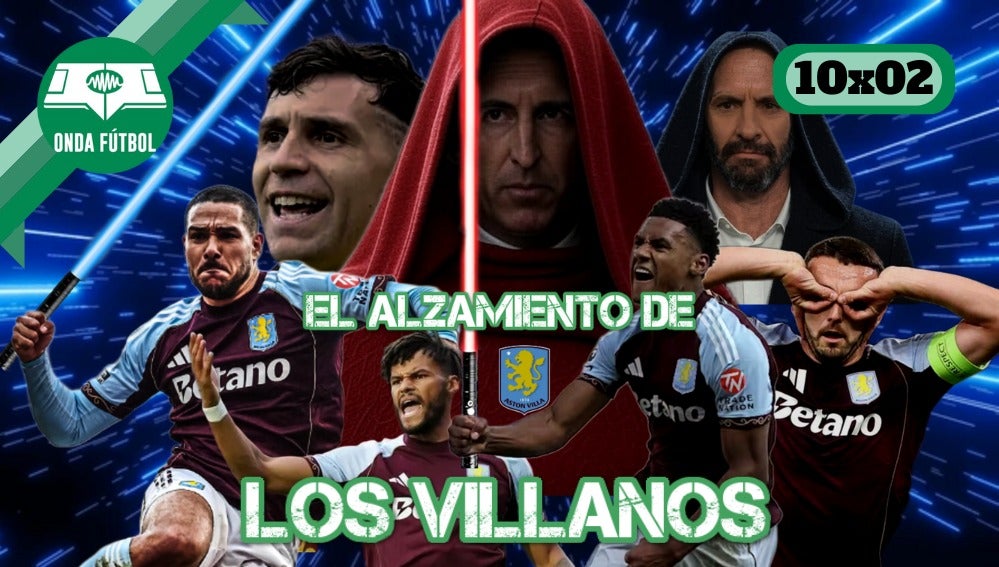 Onda fútbol 10x02: El alzamiento de los villanos
