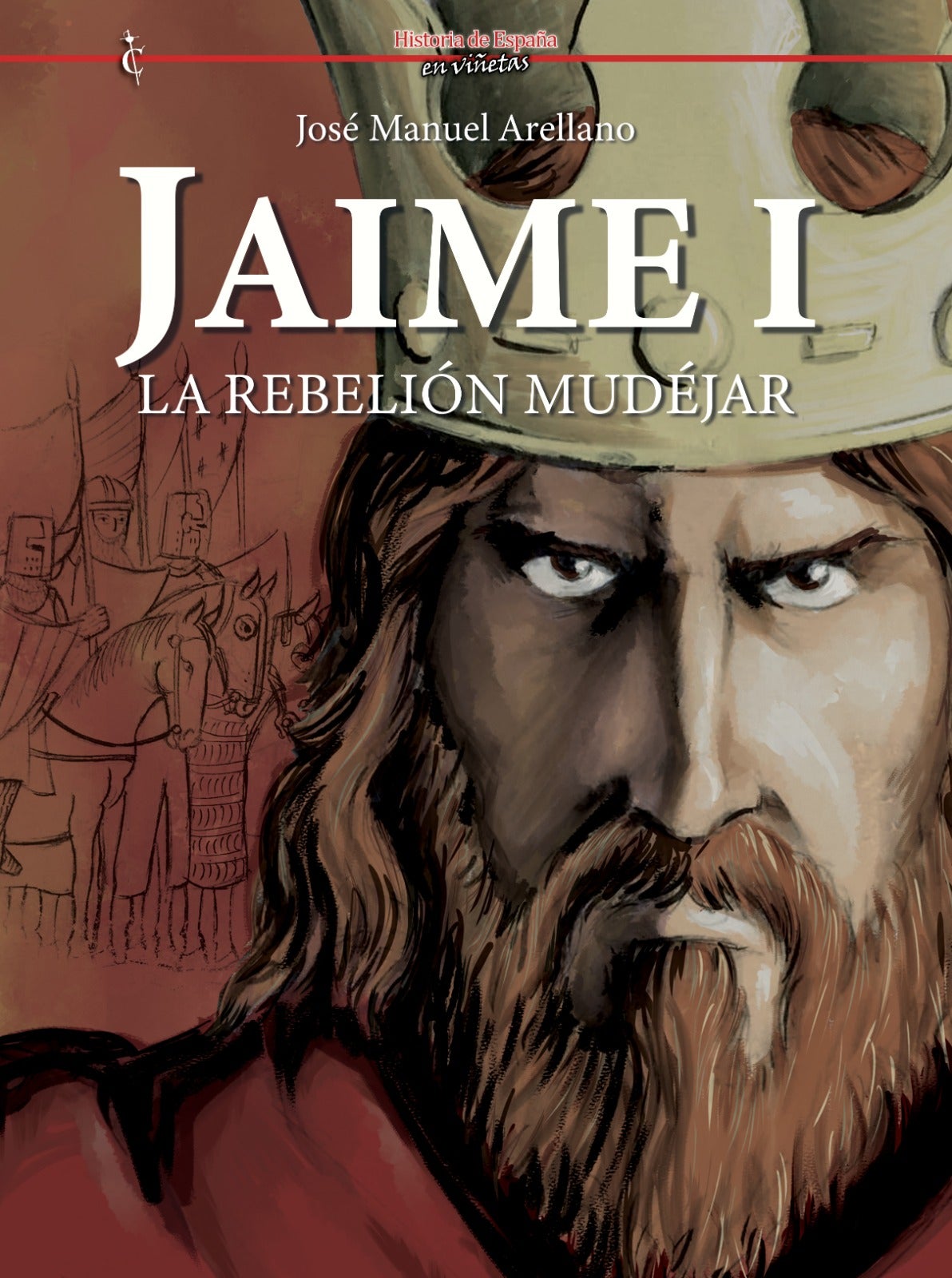 Conocemos el cómic 'Jaime I, la Rebelioón Mudéjar' Conocemos el cómic 'Jaime I, la Rebelioón Mudéjar'